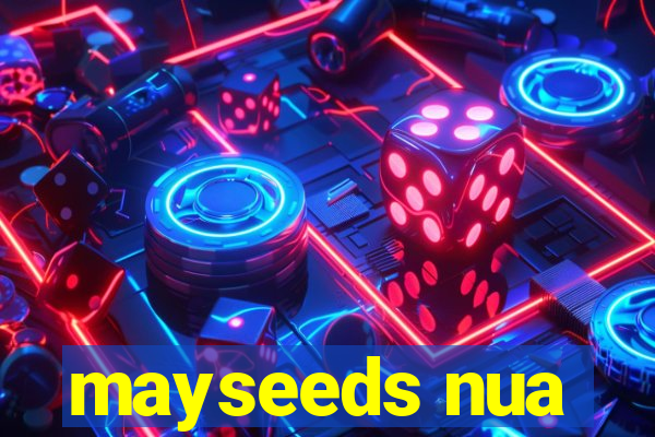 mayseeds nua